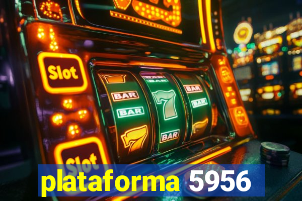 plataforma 5956